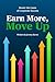 Earn More, Move Up: Master ...