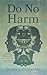 Do No Harm by Daniel Ochalek