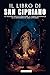 IL LIBRO DI SAN CIPRIANO: IL TESORO DELLO STREGONE | UN CLASSICO DELL'OCCULTISMO E DELLA MAGIA | IL GRIMORIO DI SAN CIPRIANO | EDIZIONE IN ITALIANO (Italian Edition)