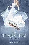 Book cover for The Titanic Test: A Love Story