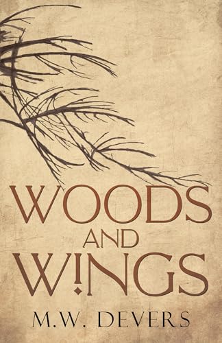 Woods and Wings (Kindle Edition)