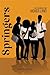Springers: The Search for H...