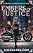 Embers of Justice: A Chicag...