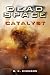 Dead Space - Catalyst by Brian Evenson