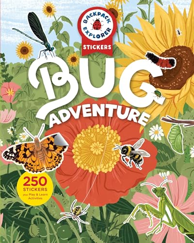 Backpack Explorer Stickers: Bug Adventure: 250 Stickers plus Play & Learn Activities (Paperback)