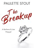The Breakup: A Barbara & Joe Prequel