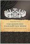 The Queen You Tho...