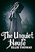 The Unquiet House (Regency Paranormal, #2)
