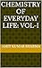 Chemistry of Everyday Life:...