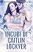 Incubi di Caitlin Lockyer (Trilogia degli Incubi Vol. 1) (Italian Edition)