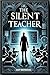 The Silent Teacher