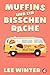 Muffins und ein bisschen Rache (German Edition)