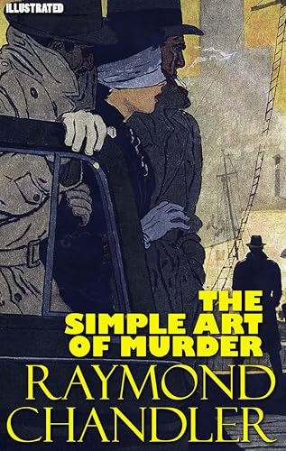The Simple Art of Murder. Illustrated
