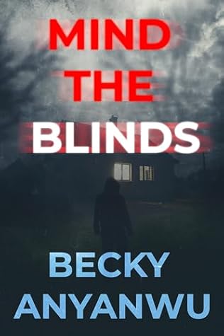 Mind The Blinds