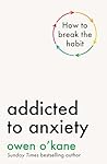 Addicted to Anxie...