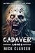 Cadáver 2: Un Thriller de Zombis (Spanish Edition)