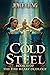 Cold Steel (Fire Heart, #2)
