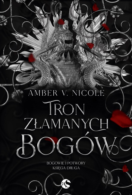 Tron złamanych bogów (Bogowie i Potwory, #2)