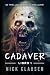 Cadáver 1: Un Thriller de Zombis (Spanish Edition)