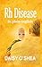Rh Disease by Daisy O'Shea