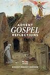 Advent Gospel Reflections by Robert Barron