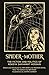 Spider-Mother: The Fiction and Politics of Rokeya Sakhawat Hossain (Warbler Press Annotated Edition)