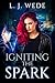 Igniting the Spark