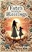 Fate's Hidden Blessings: Wh...