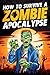 How to Survive a Zombie Apocalypse by Jack Haynes