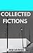 Collected Fictions