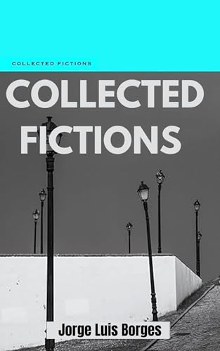 Collected Fictions