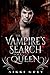 The Vampire's Search For A Queen (Vampire Royalty)