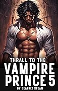 Thrall to the Vampire Prince 5