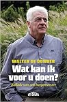 Wat kan ik voor u doen? Ballade van een burgemeester by Walter De Donder
