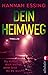 Dein Heimweg: Thriller | Fü...