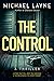 The Control by Michael  Layne