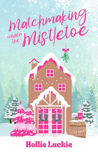 Matchmaking Under the Mistletoe (Deer Valley Inn)