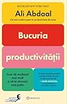 Bucuria productiv...