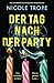 Der Tag nach der Party: Ein unwiderstehlich packender Psychothriller (German Edition)