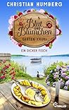 Blut und Blümchen - Ein dicker Fisch by Christian Humberg