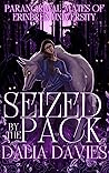 Seized By The Pack Book cover for Seized By The Pack
