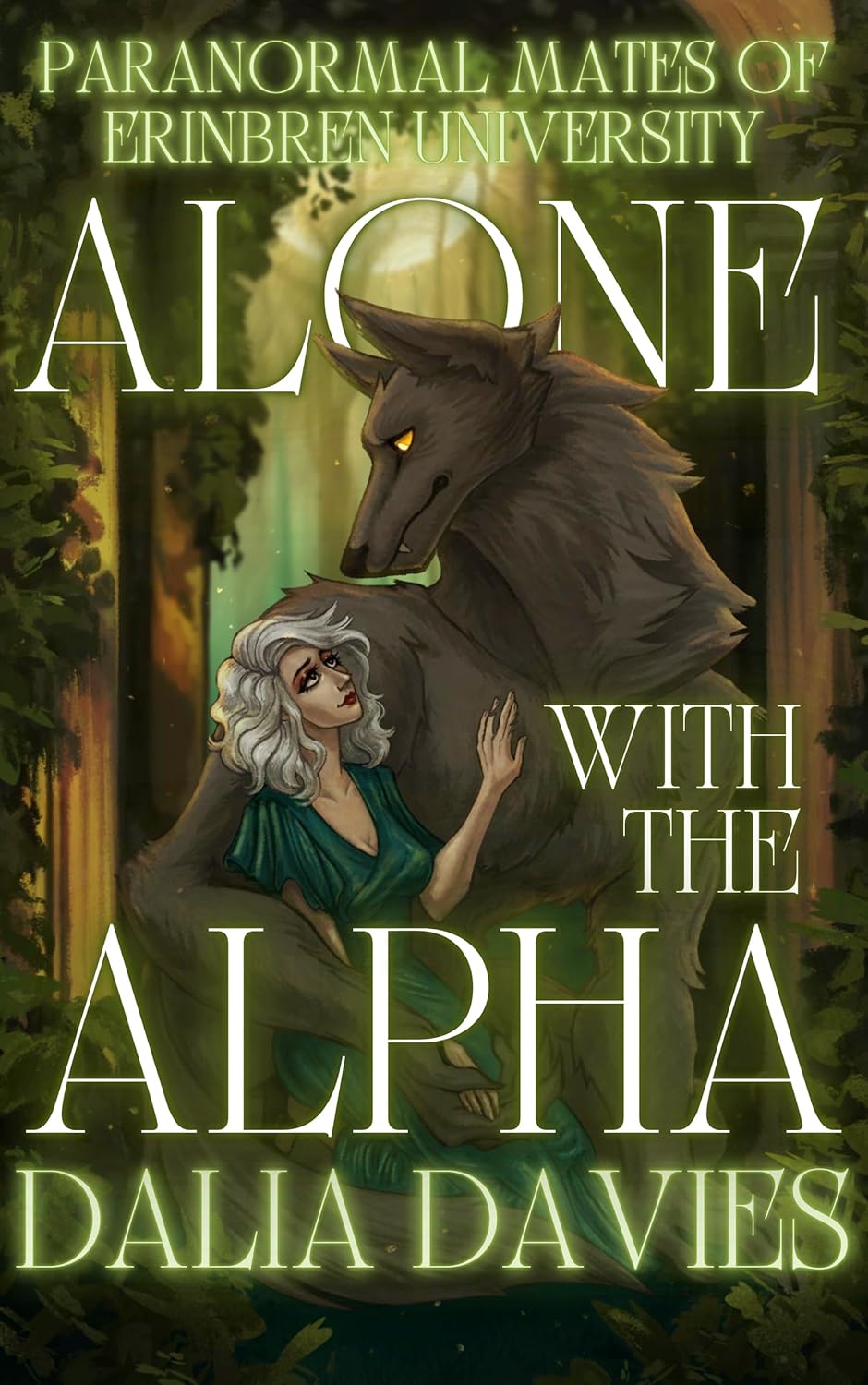 Alone With The Alpha (Paranormal Mates of Erinbren University #3)