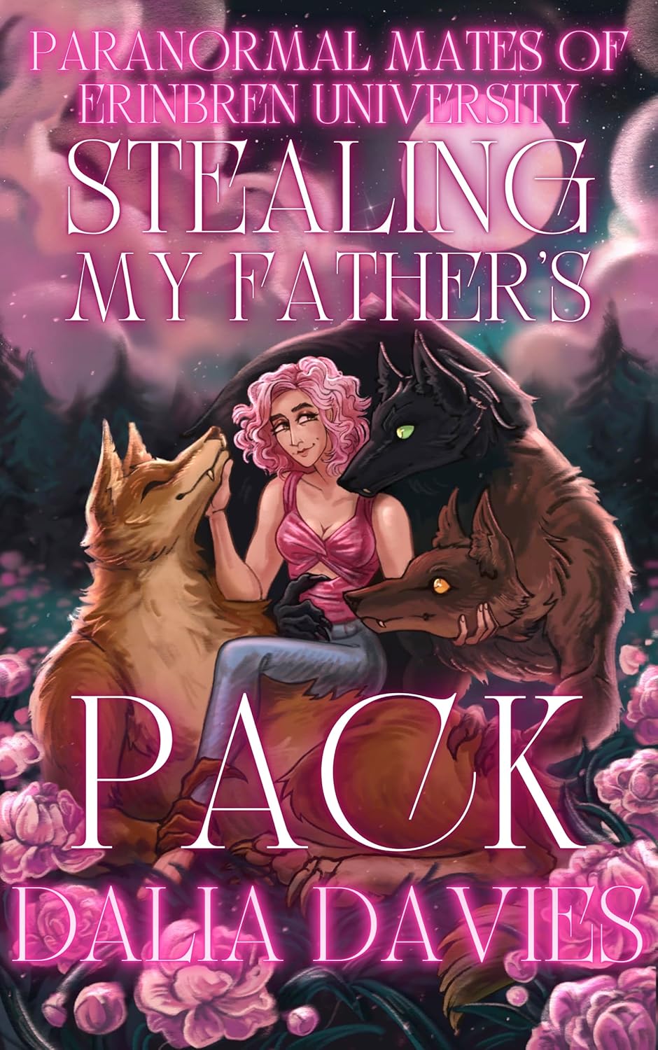 Stealing my Father's Pack (Paranormal Mates of Erinbren University #5)