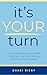It's Your Turn by Shari Biery