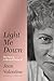 Light Me Down by Jean Valentine