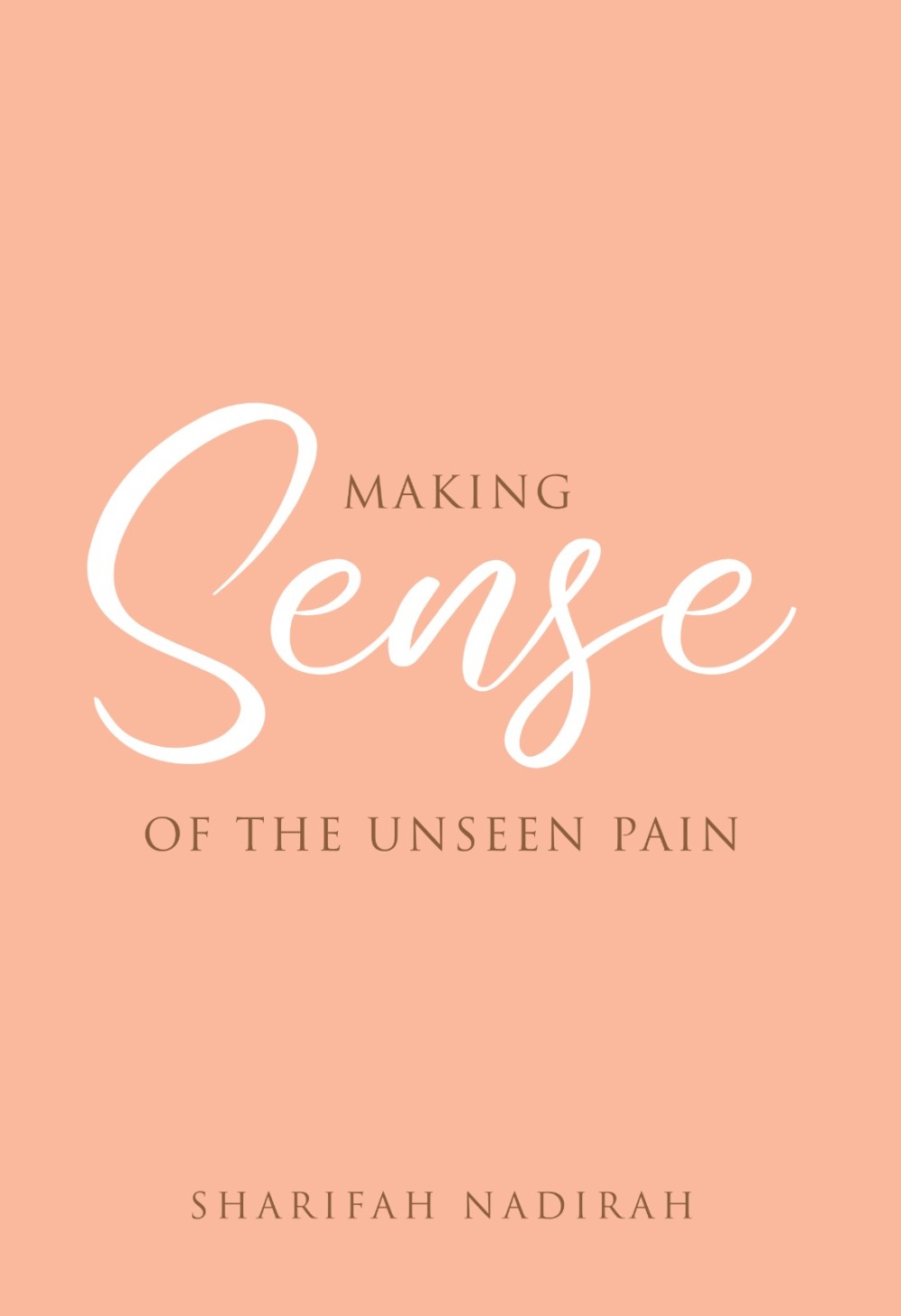 Making Sense of the Unseen Pain (Paperback)