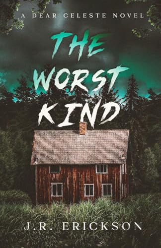 The Worst Kind (Dear Celeste)