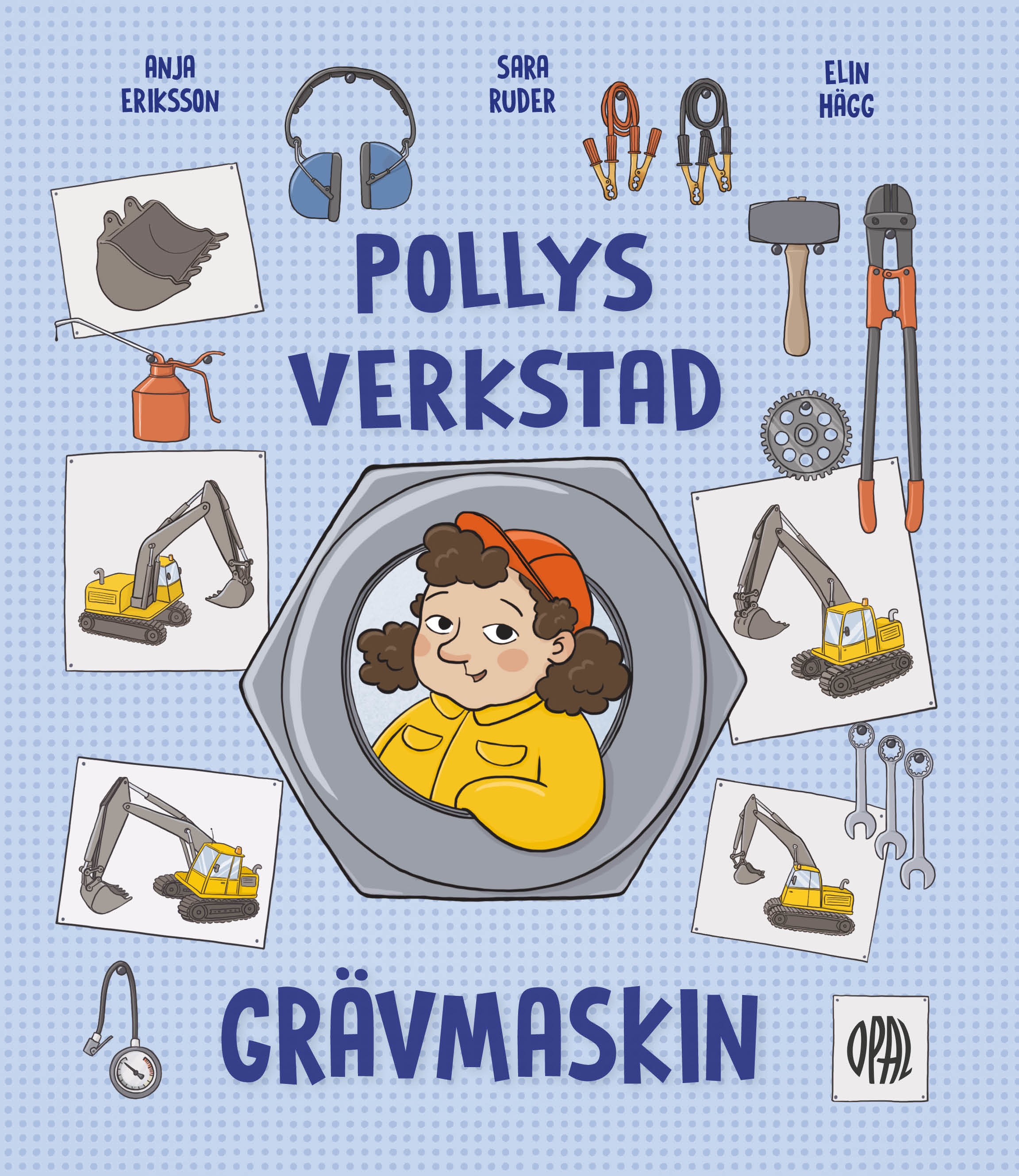Pollys verkstad: Grävmaskin (Hardcover)
