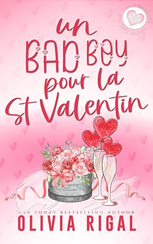 Un Bad Boy pour la St Valentin: Une romance de Saint-Valentin (French Edition)