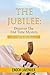 The Jubilee: Discover the End Time Mystery, Revised Edition